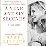 A Year and Six Seconds: A Love Story