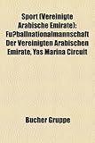 Sport (Vereinigte Arabische Emirate): Fuballnationalmannschaft Der Vereinigten Arabischen Emirate, Yas Marina Circuit-