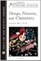 Drugs, Poisons, and Chemistry (Essentials of Forensic Science)