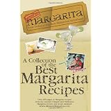 Mission: Margarita: A Collection of the Best Margarita Recipes ~ Mission : Margarita