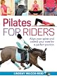 Pilates for Riders: Align Your Spine and Control Your Core for a Perfect Position
