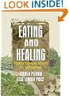 Eating And Healing: Traditional Food As Medicine (Crop Science)