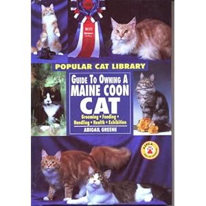 Guide to Owning a Maine Coon Cat (Popular Cat Library)