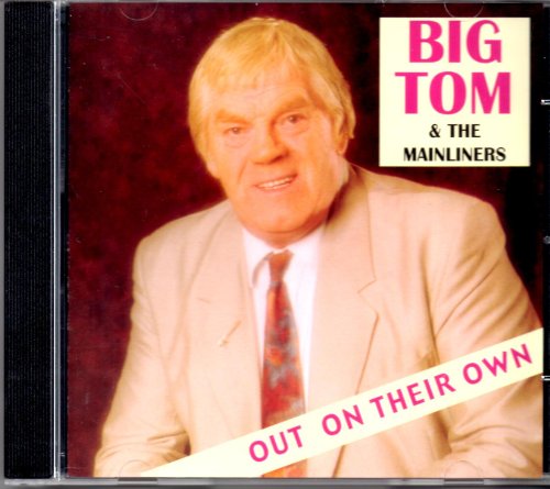 BIG TOM : OUT ON THEIR OWN