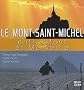 Mont Saint-Michel : Entre Mont et Merveille