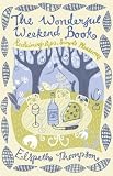 Books : The Wonderful Weekend Book: Reclaiming Life's Simple Pleasures