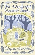 The Wonderful Weekend Book: Reclaiming Life's Simple Pleasures