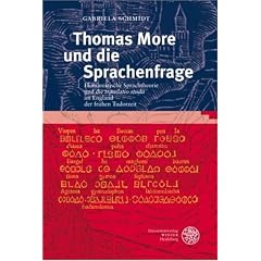 Thomas More und die Sprachenfrage: Humanistische Sprachtheorie und die ,translatio studii' im England der fr�hen Tudorzeit
