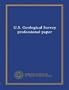 U.S. Geological Survey professional paper