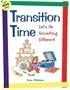 Transition Time: Let's Do Something Different