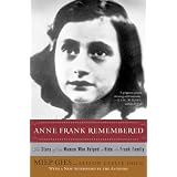 Anne Frank Remembered: The Story of the Woman Who Helped to Hide the Frank Familyby Miep Gies