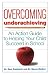 Overcoming Underachieving: An Action Guide to Helping Your Child Succeed in School Image of Overcoming Underachieving: An Action Guide to Helping Your Child Succeed in School