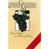 Grape Growing and Wine Making: a Handbook for North American And Cool Climates