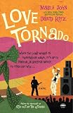 Love Tornado: A Novel