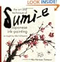 The Art and Technique of Sumi-e Japanese Ink-Painting: As taught by Ukai Uchiyama