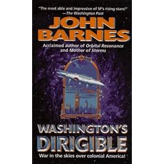 Washington's Dirigible (Timeline Wars/John Barnes, No 2)