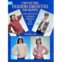 Crocheting Fashion Sweaters for Women (Dover Needlework)