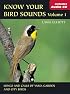 Know Your Bird Sounds, Volume 1: Yard, Garden, and City Birds