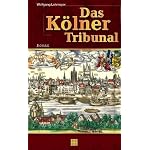 Das Kölner Tribunal