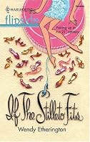 If The Stiletto Fits... (Harlequin Flipside)