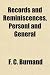 Records and Reminiscences, Personl and General
