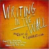  : Writing On The Wall: The Cries Of A Generation