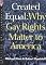 Created Equal: Why Gay Rights Matter to America