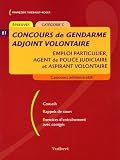 Revue Vuibert  / Concours de gendarme adjoint volontaire : Emploi particulier, agent de police judiciaire et aspirant volontaire