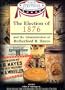 The Election of 1876 and the Administration of Rutherford B. Hayes (Major Presidential Elections & the Administrations That Followed)
