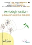 Psychologie positive : le bonheur dan...