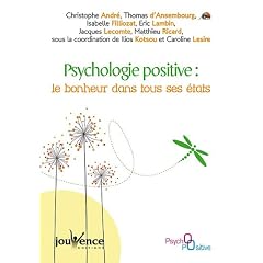 Psychologie positive : le bonheur dans tous ses �tats
