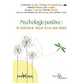 Psychologie positive : le bonheur dans tous ses �tats