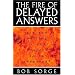 The Fire of Delayed Answers: Are You Waiting for Your Prayers to Be Answered?