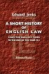 A short history of English law, from the earliest times to the end of the year 1911