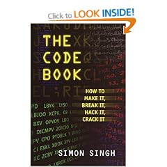 The Code Book: How to Make It, Break It, Hack It, Crack It