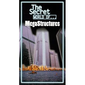 Secret World of Megastructures (Sears Tower/Petronas Towers/World Trade Center/Biosphere/Aswan Dam/Three Gorges/Hoover Dam) [VHS]
