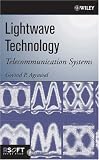 Lightwave Technology: Telecommunication Systems