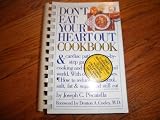 Don t Eat Your Heart Out Cookbook