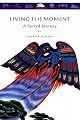 Living the Moment: The Sacred Journey of Hawk and Eagle