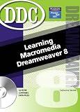 Learning Macromedia Dreamweaver (2nd Edition) (DDC Learning Series)