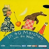 WDR M�rchenmarathon - In 40 M�rchen um die Welt: H�rspiel: M�rchensammlung. Aus der M�rchenschatztruhe von WDR 5