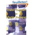 Trait� complet de magie pratique. Exercices pratiques en 12 le�ons
