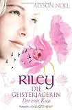 Zoom Produkt-Bild: Riley - Die Geisterjägerin: Der erste Kuss - Roman