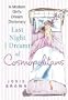 Last Night I Dreamt of Cosmopolitans: A Modern Girl's Dream Dictionary