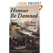 Honour Be Damned: A Markham of the Marines Novel