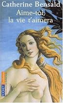 Aime-Toi La Vie T'Aimera (French Edition)