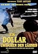 Ein Dollar zwischen den Z�hnen