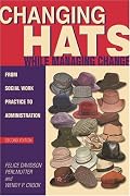 Changing Hats While Managing Change: From Social Work Practice to Administration