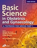 Basic Science in Obstetrics and Gynaecology: A Textbook for MRCOG Part 1 (MRCOG Study Guides)