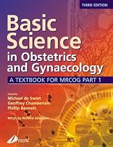 Basic Science in Obstetrics and Gynaecology: A Textbook for MRCOG Part 1 (MRCOG Study Guides)